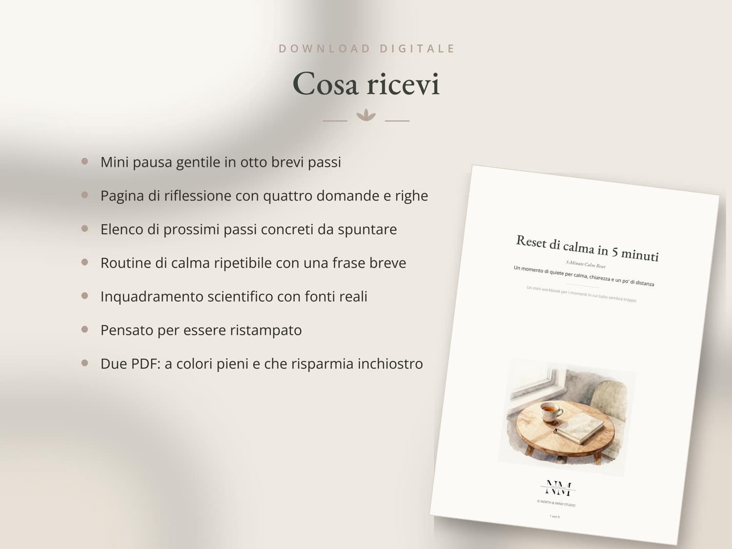 Cinque minuti di calma — Cosa ricevi